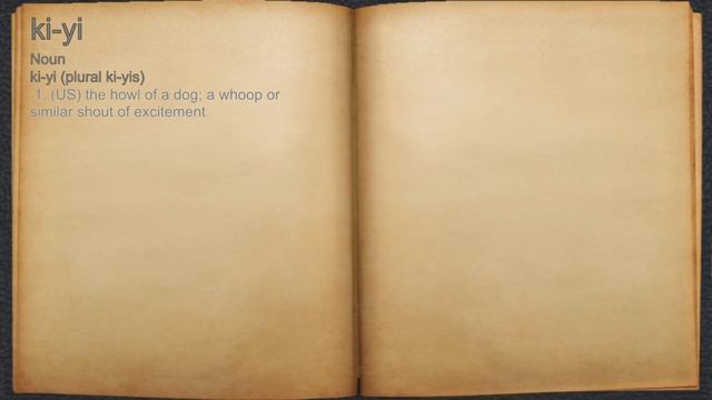 What does ki-yi mean?