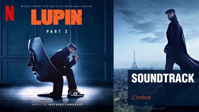 Lupin Part 2 Soundtrack - L’indice (by Mathieu Lamboley) смотреть онлайн