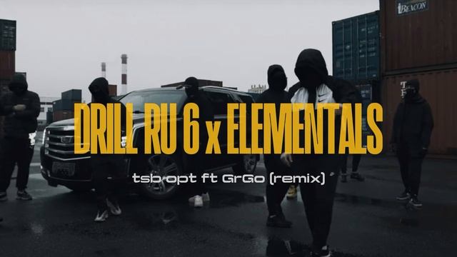 Tsb,Opt Ft.GrGo - Drill Ru 6 X Elementals (remix By Chebeats) #russiandrill