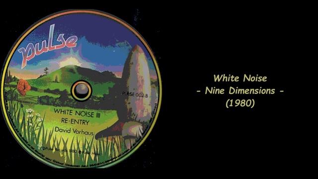 White Noise - Nine Dimensions (1980) смотреть онлайн