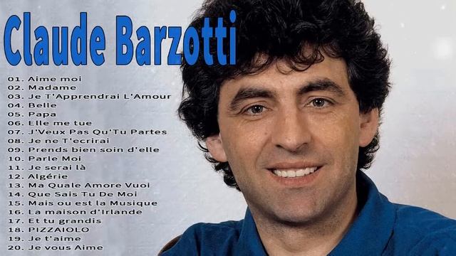 Claude Barzotti Ses Plus Belles Chansons - The Best Of Claude Barzotti - Album Complet 2022 смотреть онлайн