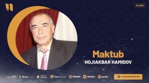 Hojiakbar Hamidov - Maktub (audio)