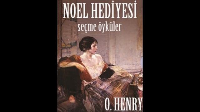 "Bir Noel Hediyesi" O. HENRY смотреть онлайн
