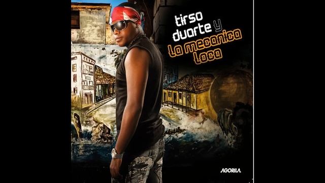 Tirso Duarte y La Mecanica Loca - A Lo Loco Titi