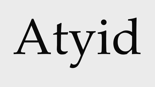 How to Pronounce Atyid смотреть онлайн