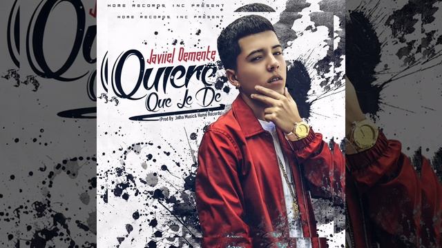 Javiiel Demente - Quiere Que Le De (Audio) смотреть онлайн
