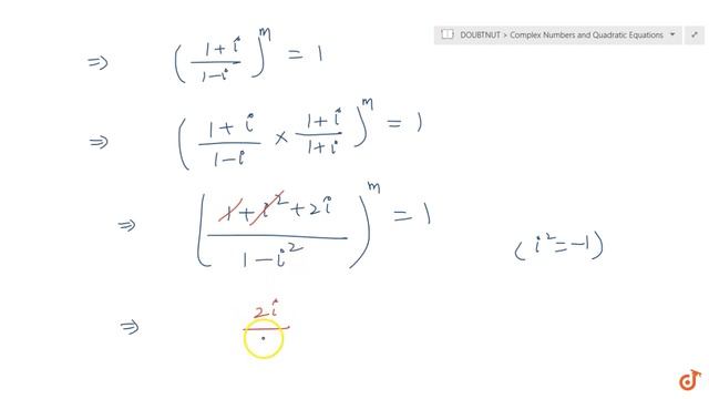 If `((1+i)/(1-i))^m=1,` then find the least integral value of m.... смотреть онлайн