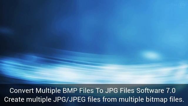 Download Convert Multiple BMP Files To JPG Files Software 7.0 смотреть онлайн