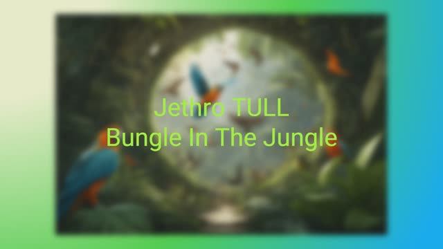 Jethro Tull - Bungle In The Jungle смотреть онлайн