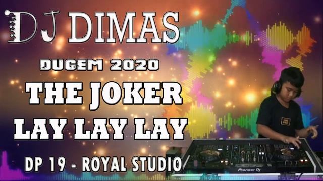 DJ Dimas Jr - The Jokers Lai Lai Lai смотреть онлайн
