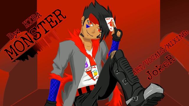 MONSTER (by KIRA) [JokeR Covers]