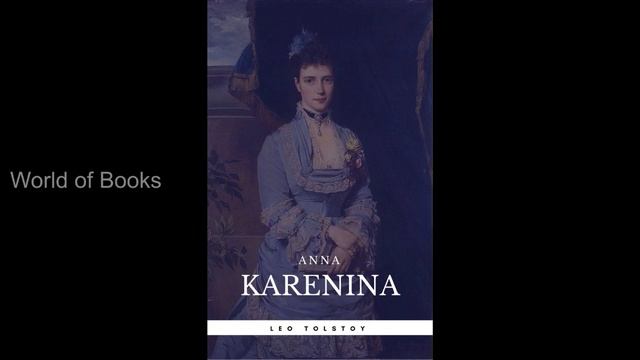 Anna Karenina - 1878 - Leo Tolstoy - Book introduction (Audiobook) смотреть онлайн