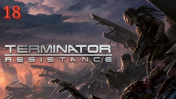 Terminator: Resistance - 18 серия Убежище сопротивления