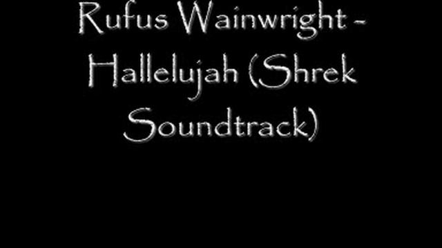 Rufus Wainwright - Hallelujah (Shrek Soundtrack) смотреть онлайн