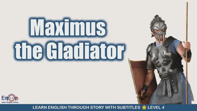 Maximus, The Gladiator  Graded Reader Level 4  Learn English Through Stories