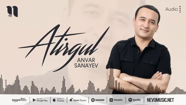 Anvar Sanayev - Atirgul (music Version)