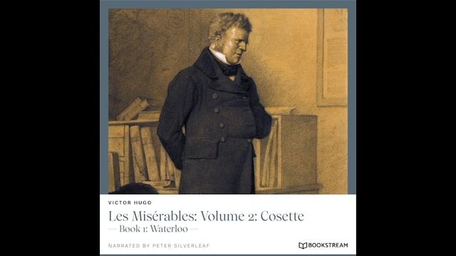 Book 1: Waterloo(Les Misérables – Volume 2: Cosette) – Audiobook смотреть онлайн