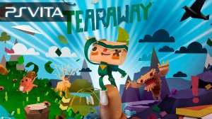 Tearaway / Сорванец | PS Vita | Официальный трейлер