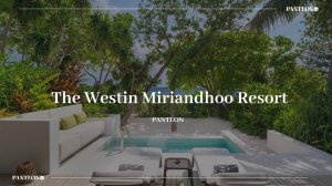 Maldivian Week: The Westin Miriandhoo Resort 5*