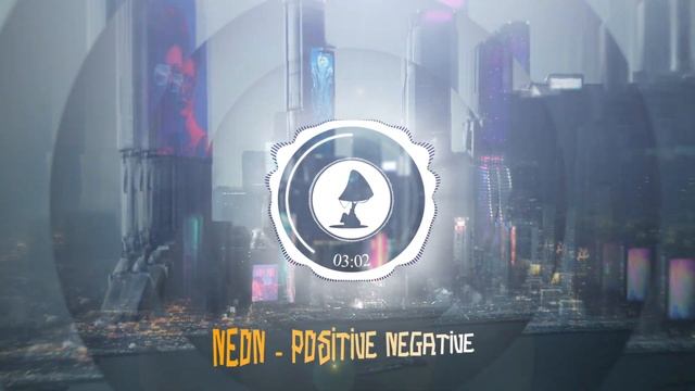FULL-ON PSYTRANCE ● Neon - Positive Negative смотреть онлайн