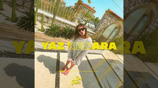 Sıla Şahin - Yaz Kenara