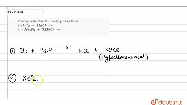 Complete the following reaction: (i) `Cl_(2) + H_(2)O rarr` (ii) `XeF_(6) + 3H_(2)O rarr` смотреть онлайн