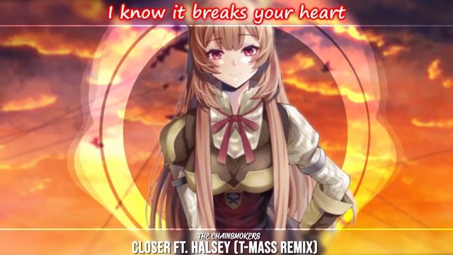 Nightcore - Closer (T-Mass Remix) [Lyrics] смотреть онлайн