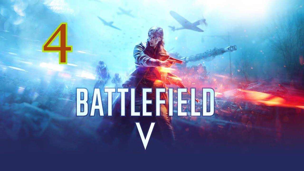 Прохождение Battlefield V #4 (Натиск)