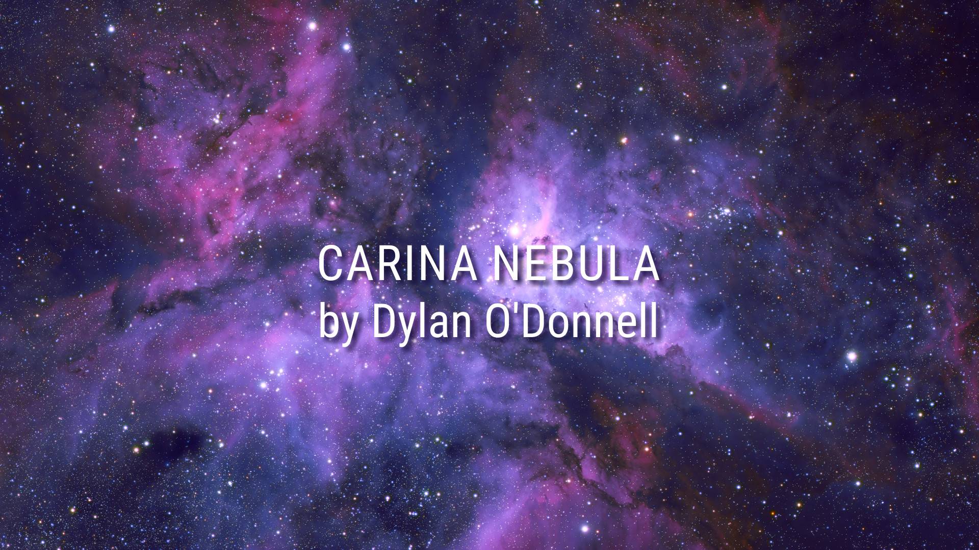 Carina Nebula by Dylan O'Donnell смотреть онлайн