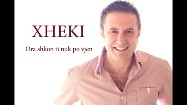 Xheki Ora shkon ti nuk po vjen смотреть онлайн