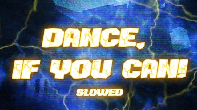 DANCE, IF YOU CAN! (SLOWED) [DEEPWOKEN] смотреть онлайн