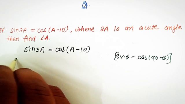 6. If sin3A=cos(A-10), where 3A is an acute angle the find angle A. смотреть онлайн