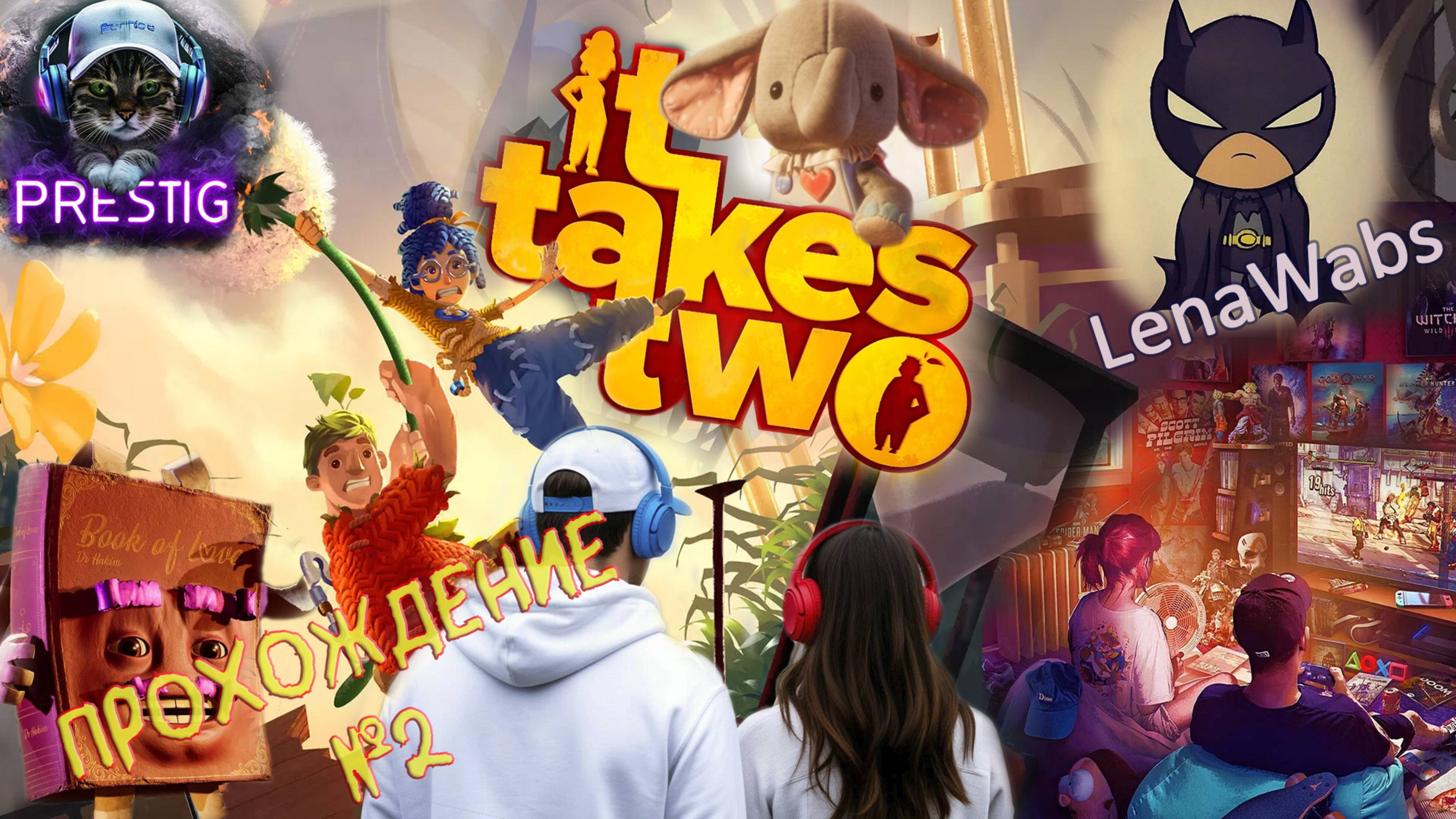 IT TAKES TWO ПРОХОЖДЕНИЕ #2 смотреть онлайн