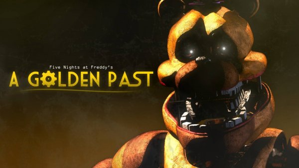 ФНАФ 0, И ОН ОЧЕНЬ СТРАШНЫЙ ► A Golden Past