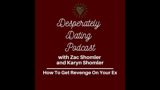Ep.13 - How To Get Revenge On Your Ex смотреть онлайн