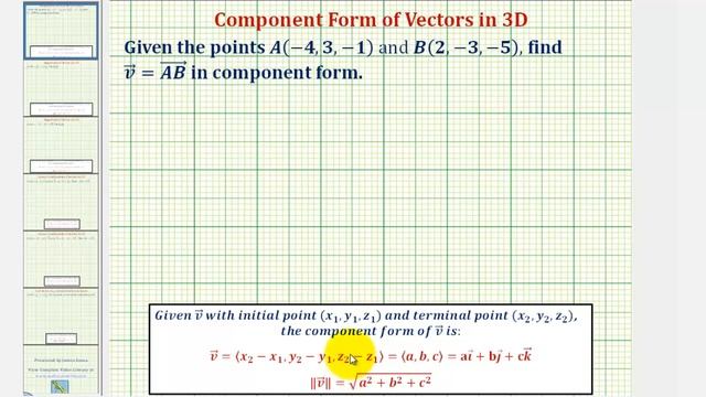 Ex: Find the Component Form of a Vector in Space Given the Initial and Terminal Point смотреть онлайн