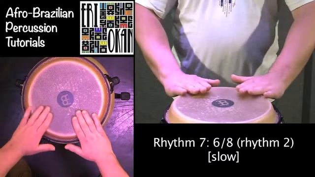 6/8 (Rhythm 2) ERI OKAN Afro-Brazilian Percussion Tutorial 7 смотреть онлайн
