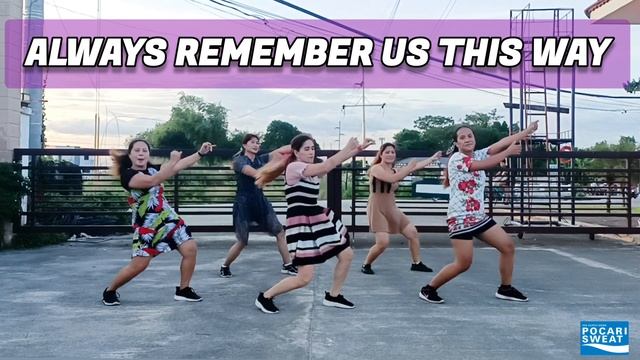 Always Remember Us This Way | Zumba | Dance Workout