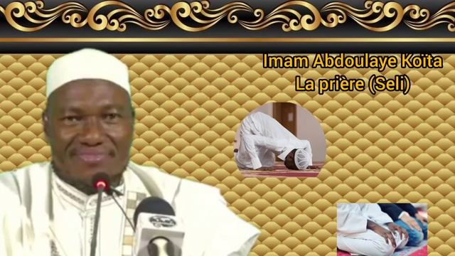 Imam Abdoulaye Koïta : La Prière Seli