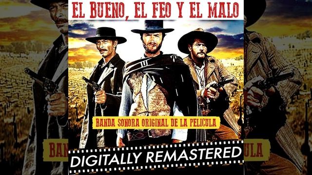 El Bueno, El Feo Y El Malo - II Buono, II Brutto, Il Cattivo смотреть онлайн