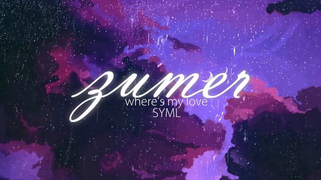 Where's My Love - SYML (by Zumer) (Slowed N Reverb) #slowed смотреть онлайн