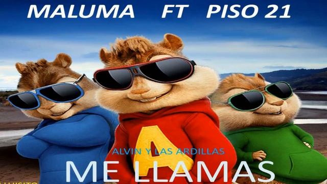 Alvin Y Las Ardiilas - Me Llamas (Maluma FT Piso 21) смотреть онлайн