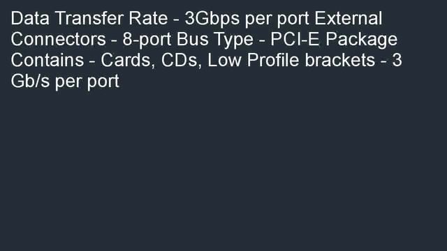 SAS3801E 8PORT Pcie 3G Minisas 2 4PORT Ext Lp Included ROHS6 смотреть онлайн