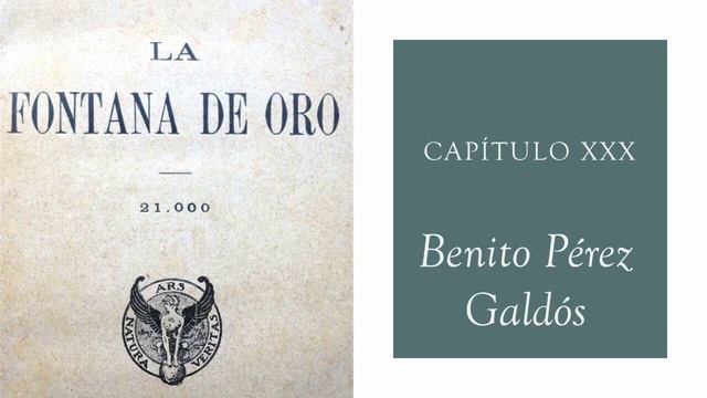 La fontana de oro - Capitulo XXX - Benito Pérez Galdós [Audiolibro / Audiobook] смотреть онлайн