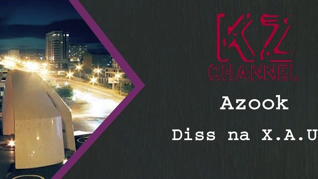 Azook - diss na X.A.U.S смотреть онлайн