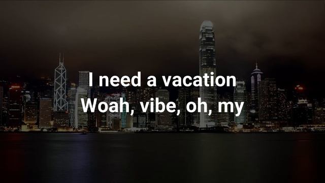 Tyga - Vacation (Official lyrics video) смотреть онлайн