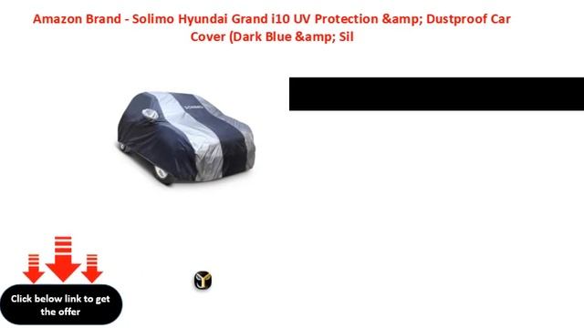 Amazon Brand   Solimo Hyundai Grand I10 UV Protection & Dustproof Car Cover Dark Blue & Sil