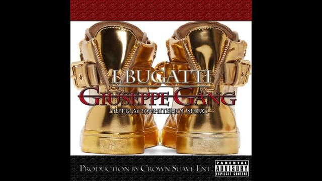 L Bugatti - "Giuseppe Gang" Production By Crown Suave Ent смотреть онлайн