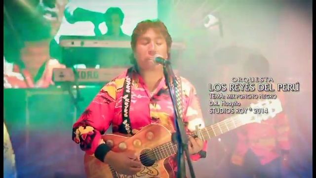 LOS REYES DEL PERU 2014 - Mix poncho negro (Hayño) смотреть онлайн