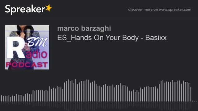 ES_Hands On Your Body - Basixx смотреть онлайн